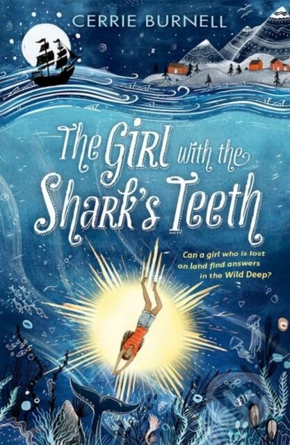 The Girl with the Shark's Teeth - Cerrie Burnell - kniha z kategorie Pro děti