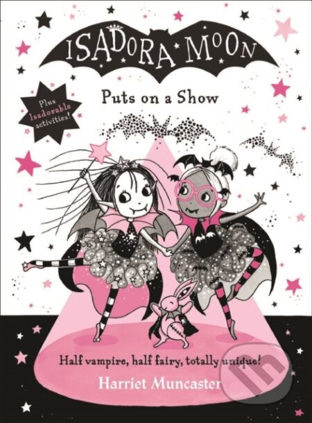 Isadora Moon Puts on a Show - Harriet Muncaster - kniha z kategorie Pro děti