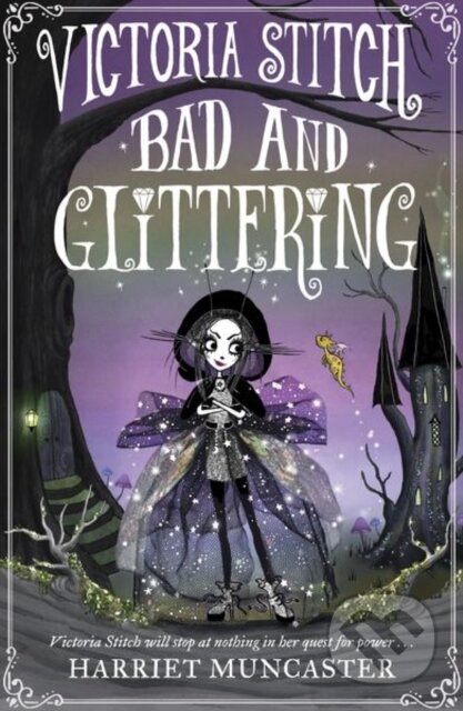 Victoria Stitch: Bad and Glittering - Harriet Muncaster - kniha z kategorie Pro děti