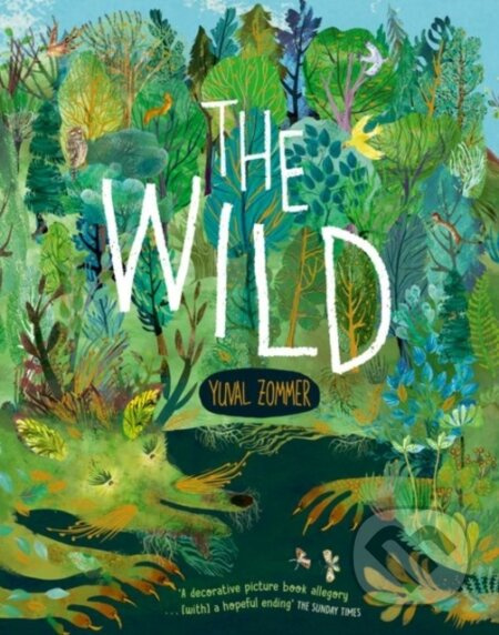 The Wild - Yuval Zommer - kniha z kategorie Pro děti