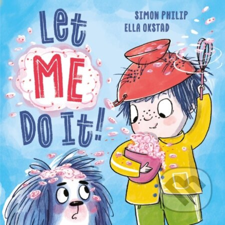 Let ME Do It! - Simon Philip - kniha z kategorie Pro děti