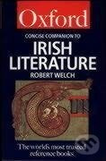 The Concise Oxford Companion to Irish Literature - Robert Welch - kniha z kategorie Jazykové učebnice a slovníky