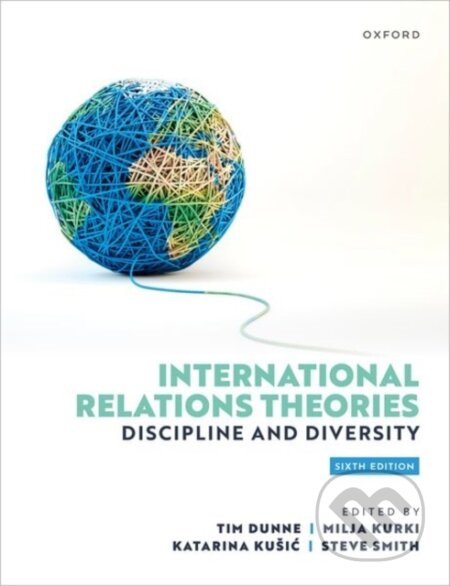 International Relations Theories (Discipline and Diversity) - kniha z kategorie Humanitní a společenské vědy