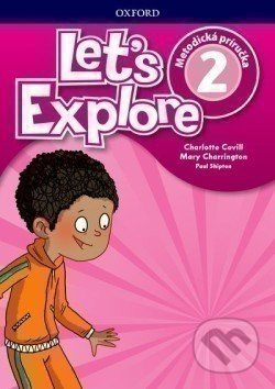 Let's Explore 2: Teacher's Guide (SK) - Charlotte Covill, Mary Charrington, Paul Shipton - kniha z kategorie Jazykové učebnice a slovníky