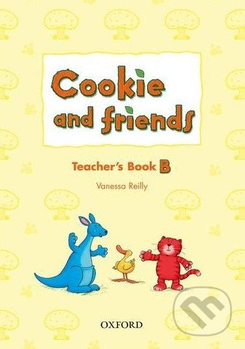 Cookie and Friends B: Teacher's Book - Vanessa Reilly - kniha z kategorie Jazykové učebnice a slovníky