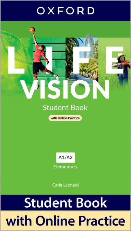 Life Vision Elementary Student´s Book with Online Practice international edition Oxford University Press