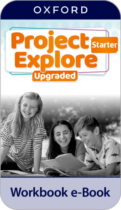 Project Explore Upgraded edition Starter Workbook eBook (Oxford Learner´s Bookshelf) Oxford University Press
