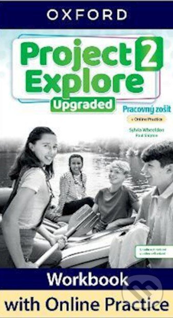 Project Explore Upgraded 2 Workbook + ONLINE (SK) - Sarah Phillips, Sylvia Wheeldon - kniha z kategorie Jazykové učebnice a slovníky