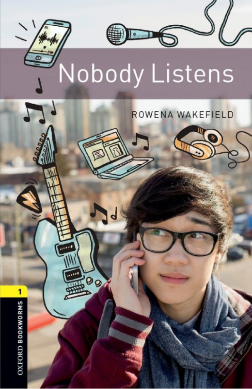 New Oxford Bookworms Library 1 Nobody Listens Oxford University Press