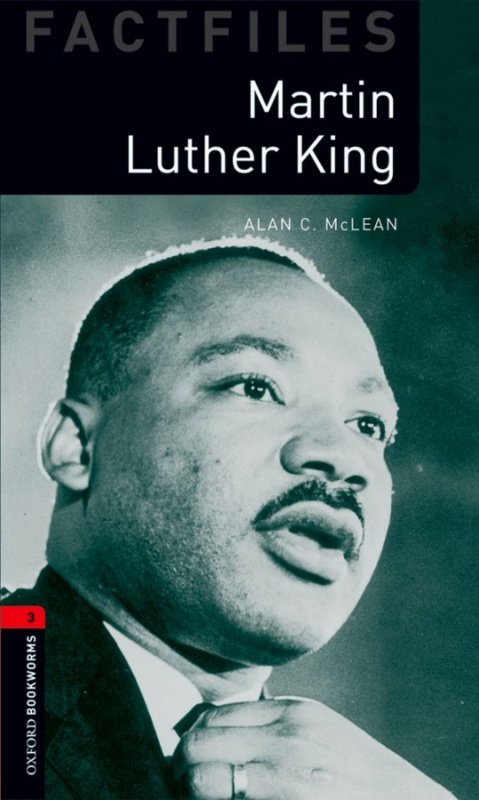 New Oxford Bookworms Library 3 Martin Luther King Factfile Oxford University Press