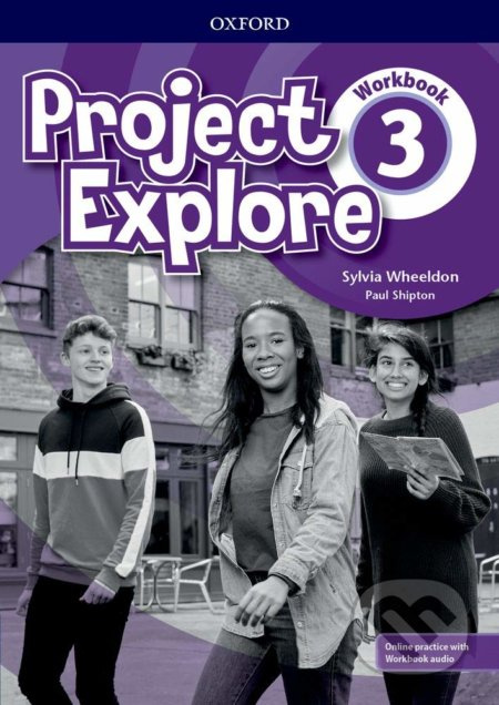 Project Explore 3: Workbook with Online Pack - Sylvia Wheeldon, Paul Shipton - kniha z kategorie Jazykové učebnice a slovníky