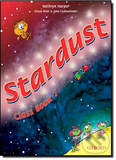 Stardust 1: Class Book - Jane Cadwallader, Alison Blair - kniha z kategorie 2. stupeň