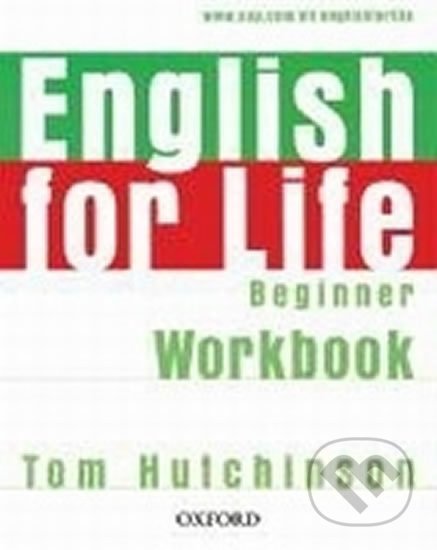 English for Life Beginner: Workbook Without Key - Tom Hutchinson - kniha z kategorie Jazykové učebnice a slovníky