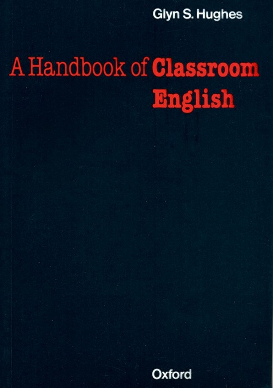 A Handbook of Classroom English Oxford University Press
