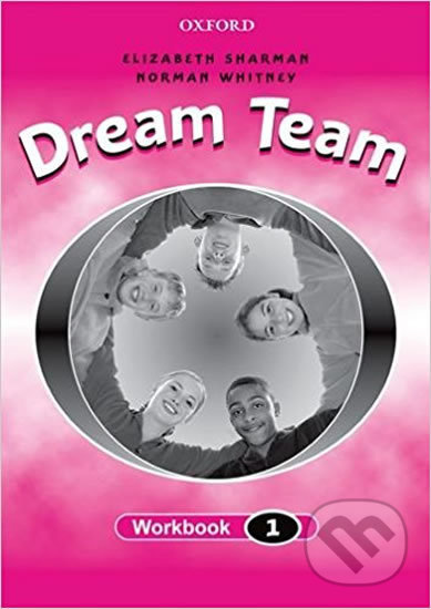 Dream Team 1 - Workbook - Norman Whitney - kniha z kategorie Jazykové učebnice a slovníky