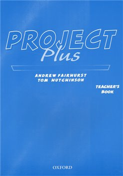 Project Plus Teacher´s Book - Tom Hutchinson