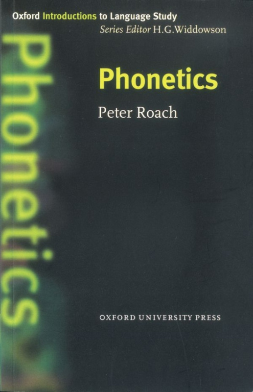 Oxford Introductions to Language Study Phonetics Oxford University Press