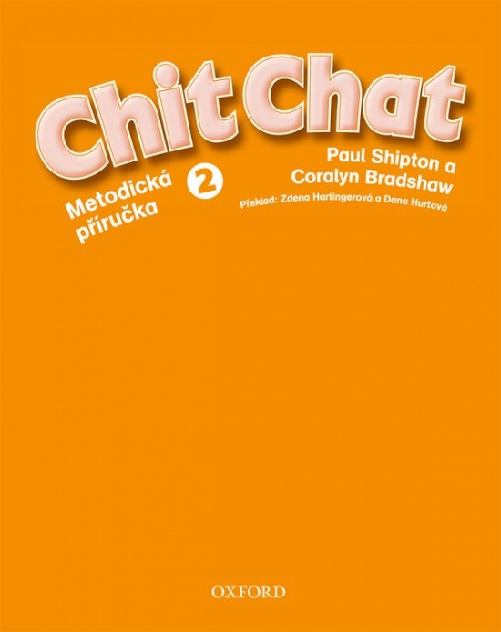 Chit Chat 2 Teacher´s Book Czech Edition - Paul Shipton, Coralyn Bradshaw