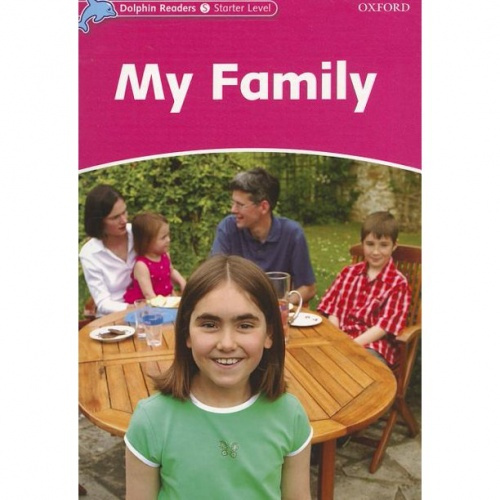 Dolphin Readers Starter My Family Oxford University Press