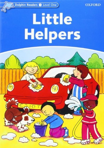 Dolphin Readers Level 1 Little Helpers Oxford University Press