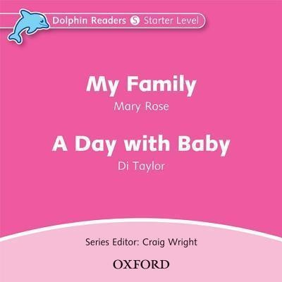 Dolphin Readers Starter My Family a A Day With Baby Audio CD Oxford University Press