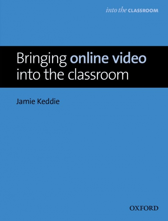 Bringing Online Video into the Classroom Oxford University Press