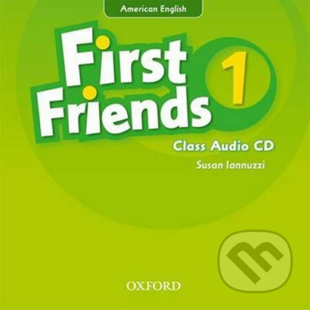 First Friends American Edition 1: Class Audio CD - Susan Iannuzzi - audiokniha z kategorie 1. stupeň