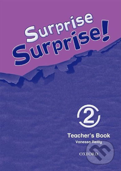 Surprise Surprise! 2: Teacher´s Book - Vanessa Reilly - kniha z kategorie 1. stupeň
