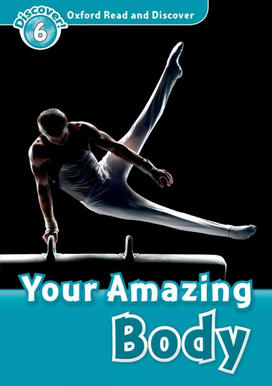 Oxford Read And Discover 6 Your Amazing Body Oxford University Press