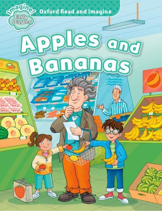 Oxford Read and Imagine Early Starter Apples and Bananas Oxford University Press