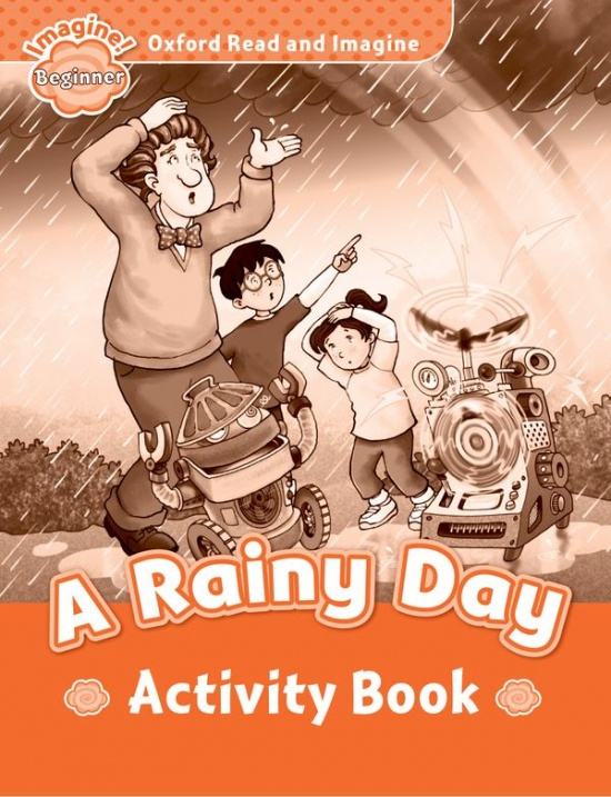 Oxford Read and Imagine Beginner A Rainy Day Activity Book Oxford University Press