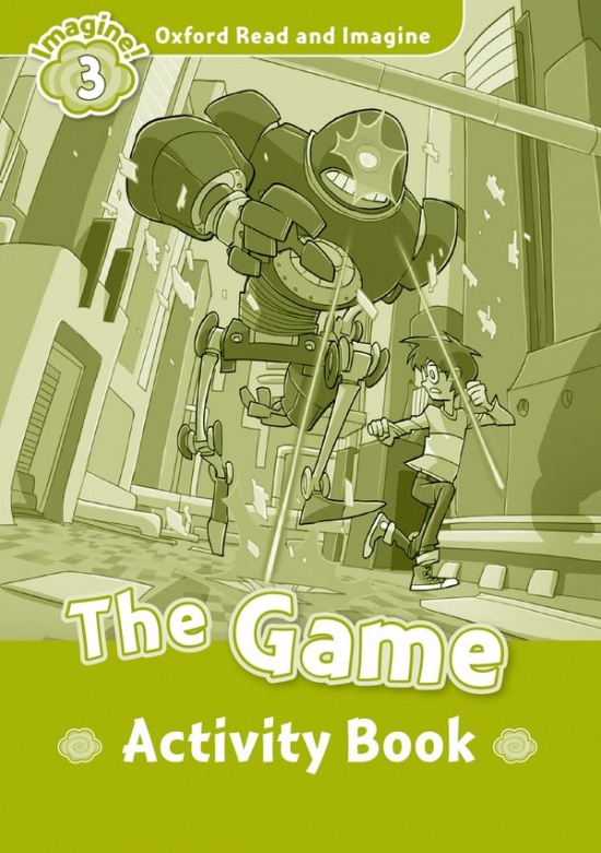 Oxford Read and Imagine 3 The Game Activity Book Oxford University Press