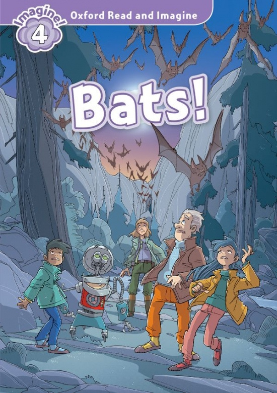 Oxford Read and Imagine 4 Bats! Oxford University Press