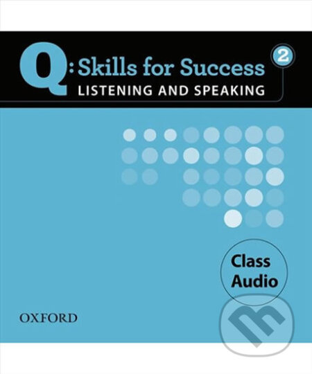 Q: Skills for Success: Listening and Speaking 2 - Class Audio CDs /3/ - audiokniha z kategorie Jazykové učebnice a slovníky