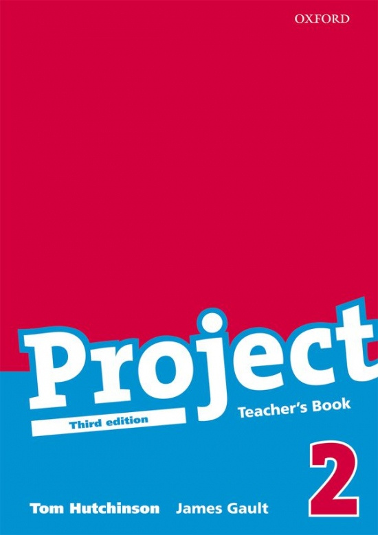 Project 2 the Third Edition Teacher´s book - Tom Hutchinson
