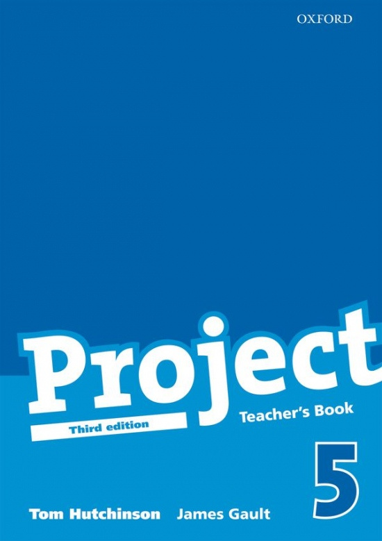 Project 5 the Third Edition Teacher´s book - Tom Hutchinson