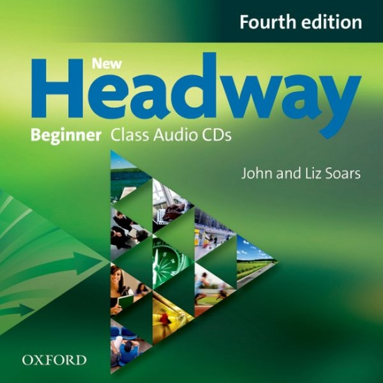 New Headway Fourth Edition Beginner Class Audio CDs /2/ - John Soars, Liz Soars, Carol Tabor