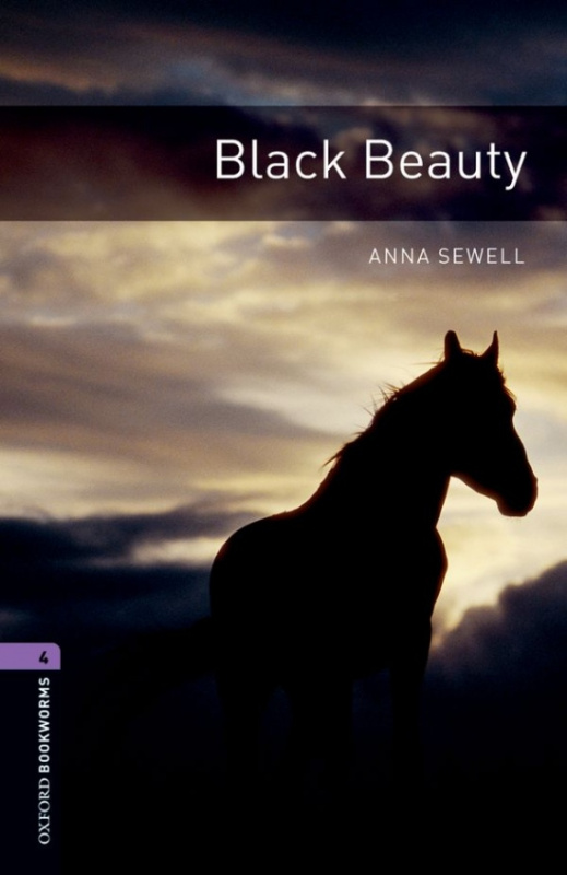 New Oxford Bookworms Library 4 Black Beauty Oxford University Press