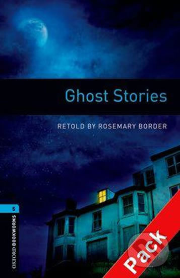 Library 5 - Ghost Stories with audio CD Pack (Oxford Bookworms (New Edition)) - kniha z kategorie Jazykové učebnice a slovníky
