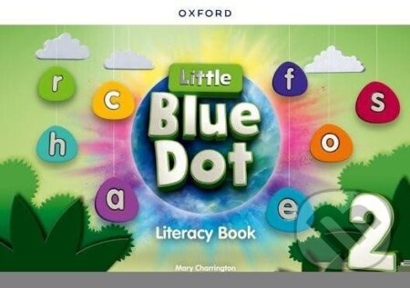 Little Blue Dot 2 (Literacy Book) - Mary Charrington - kniha z kategorie Jazykové učebnice a slovníky