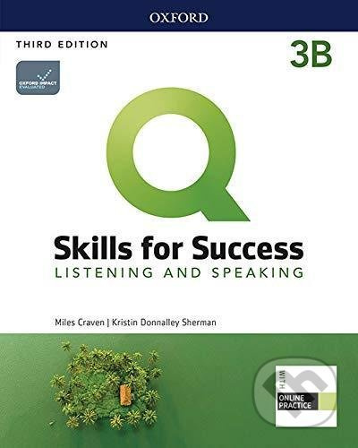 Q: Skills for Success: Listening and Speaking 3 - Student´s Book B with iQ Online Practice, 3rd - kniha z kategorie Jazykové učebnice a slovníky
