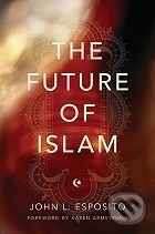 The Future of Islam - John L. Esposito - kniha z kategorie Beletrie