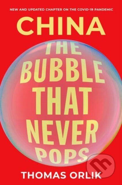 China (The Bubble that Never Pops) - Thomas Orlik - kniha z kategorie Byznys a management