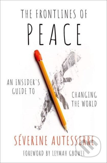 The Frontlines of Peace (An Insider's Guide to Changing the World) - kniha z kategorie Humanitní a společenské vědy
