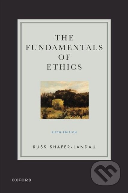 The Fundamentals of Ethics - Russ Shafer-Landau - kniha z kategorie Filozofie