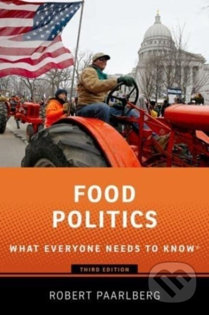 Food Politics (What Everyone Needs to Know®) - Robert Paarlberg - kniha z kategorie Humanitní a společenské vědy