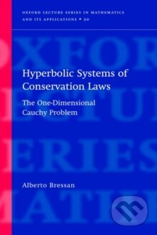 Hyperbolic Systems of Conservation Laws - Alberto Bressan - kniha z kategorie Matematika