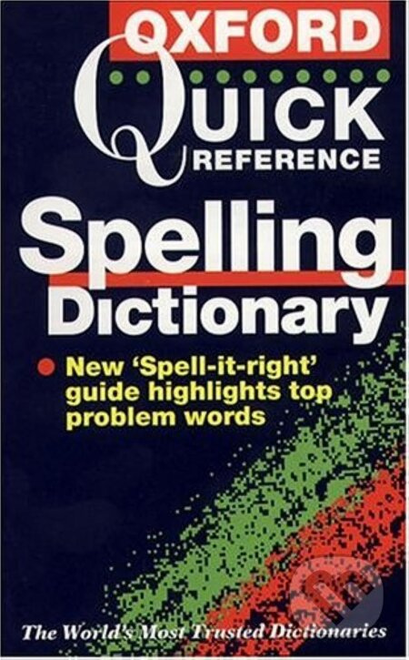 The Oxford Quick Reference Spelling Dictionary - Maurice Waite - kniha z kategorie Jazykové učebnice a slovníky