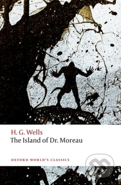 The Island of Doctor Moreau - H. G. Wells, Darryl Jones - kniha z kategorie Společenská beletrie
