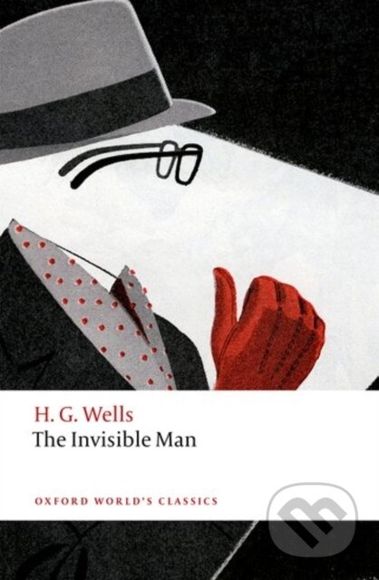 The Invisible Man (A Grotesque Romance) - H. G. Wells, Matthew Beaumont - kniha z kategorie Společenská beletrie